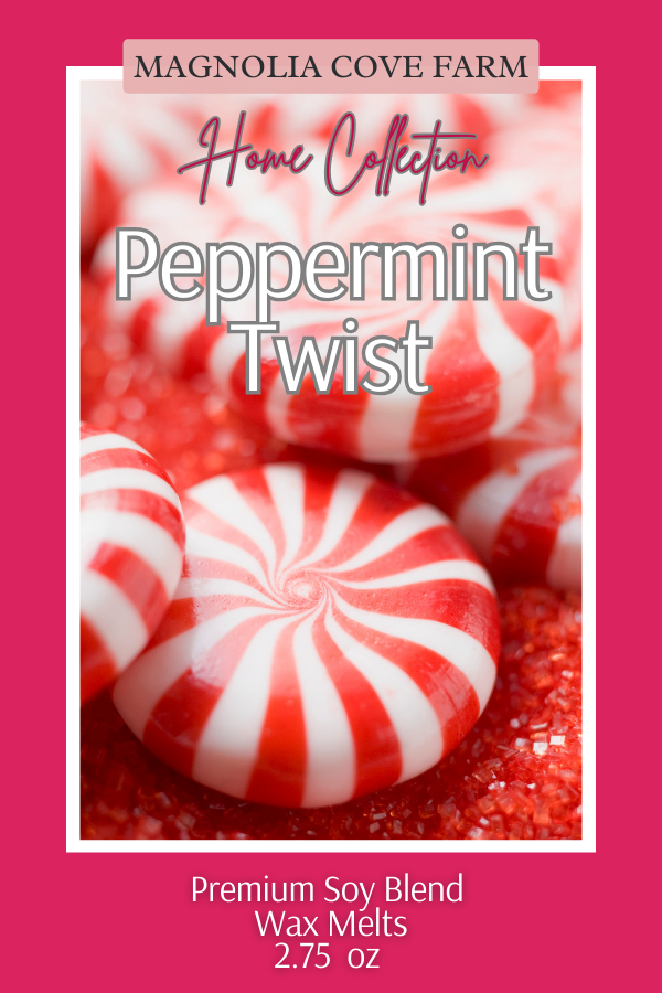 Peppermint Twist – Magnolia Cove Farm Peppermint Twist – Magnolia Cove Farm
